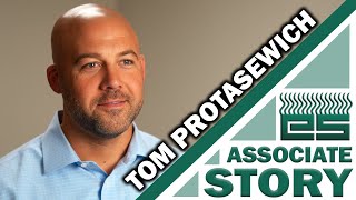 Associate Stories: Tom Protasewich