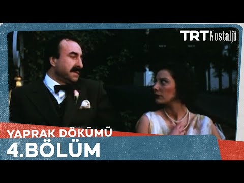 Yaprak Dökümü 4. Bölüm