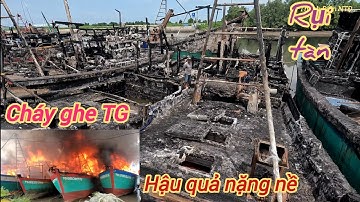 Cháy tàu Vàm Láng TG☆hết lòng cứu chữa nhưng hậu quả quá nặng nề