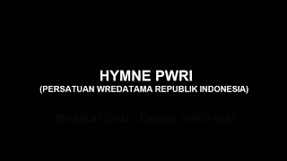 HYMNE PWRI (Persatuan Wredatama Republik Indonesia)