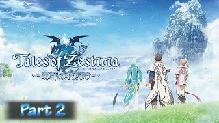 Xuen Plays | Tales of Zestiria | Part 2
