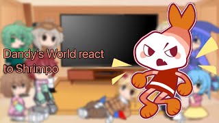 Dandys World React To Shrimpo Finished Speed 1.75