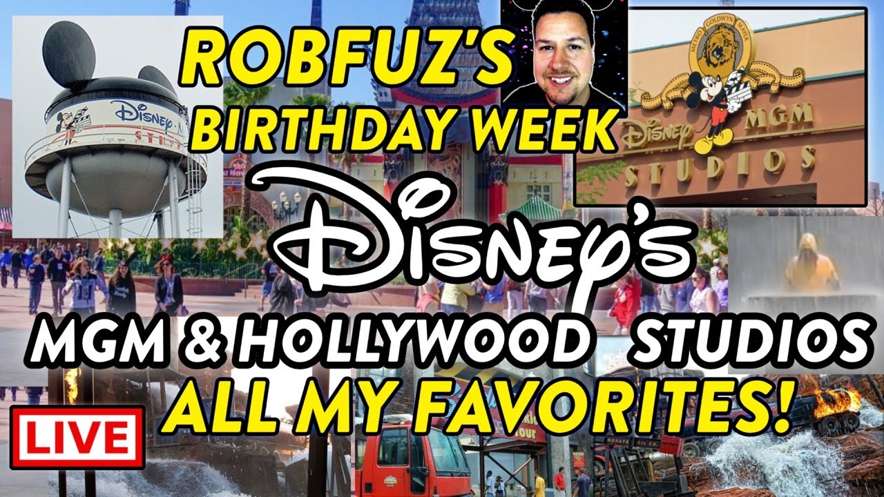 🔴 RobFuz's Birthday Week 🔥 My Favorite Hollywood Studios Attractions 🌐 Current & Retro 🚀 Live