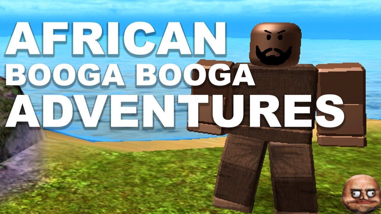 Roblox Booga Booga African Roblox Adventures Youtube - roblox ooga booga meme