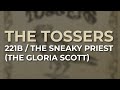 The Tossers - 221B / The Sneaky Priest (The Gloria Scott) (Official Audio)