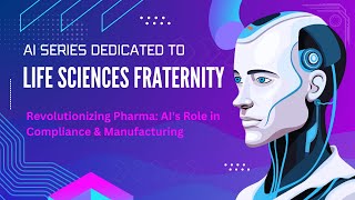 Revolutionizing Pharma: AI's Role in Compliance & Manufacturing