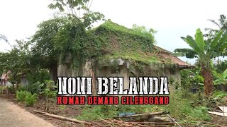 Noni Belanda Rumah Demang Cilenggang | SECRET STORY (21/11/22)