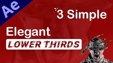 3 Simple Elegant Lower thirds [After effects]