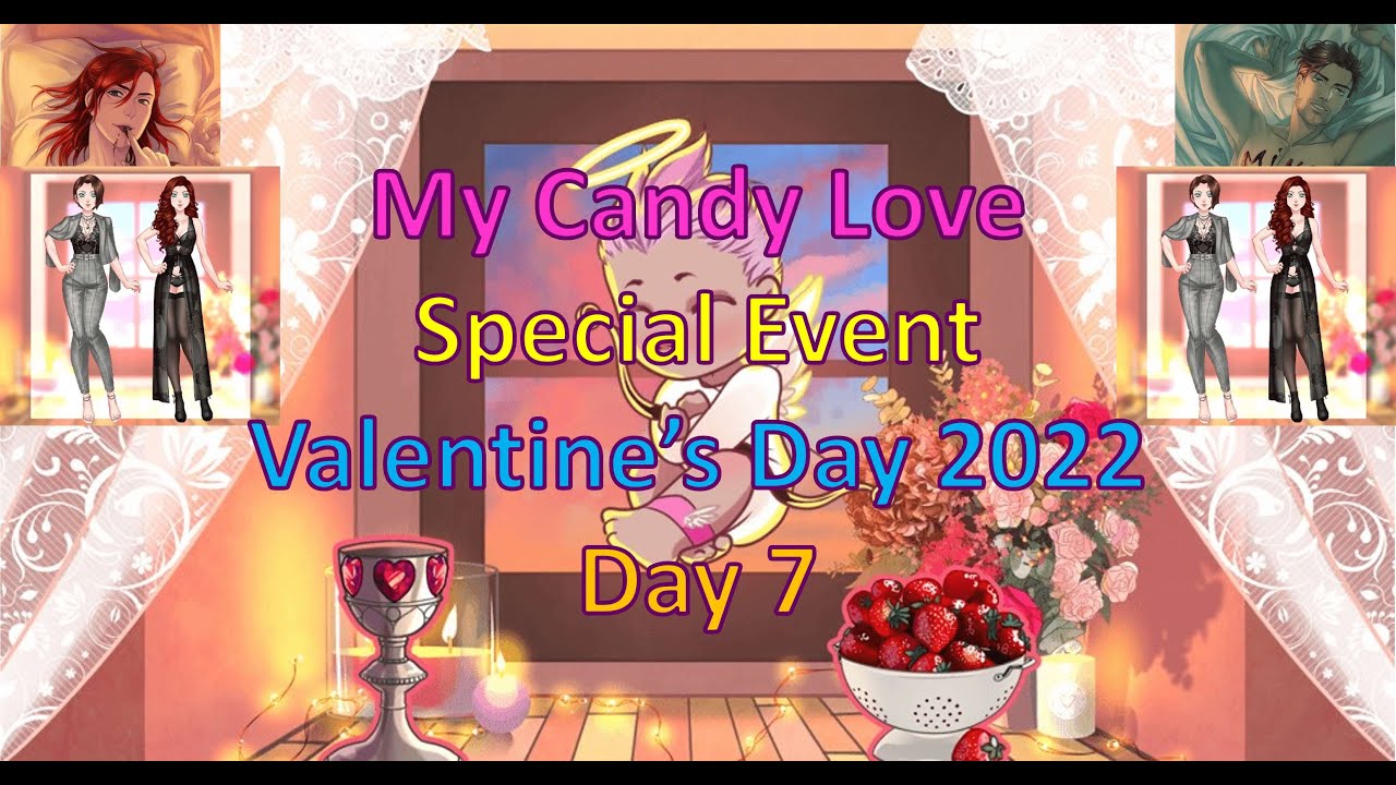 My Candy Love Valentine's Day Event 2022 Day 7 YouTube