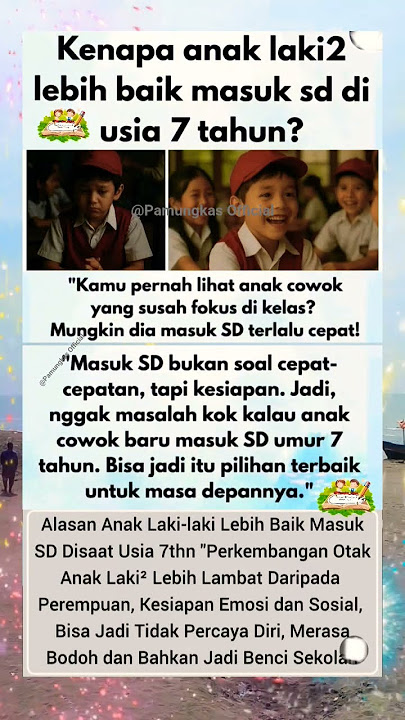 Kenapa Anak Laki-Laki Sebaiknya Masuk SD di Usia 7 Tahun? #sd #viralvideo #trendingshorts #shorts