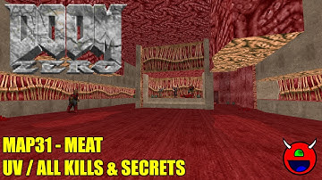 Doom 2: Doom Zero - MAP31 Meat - All Secrets