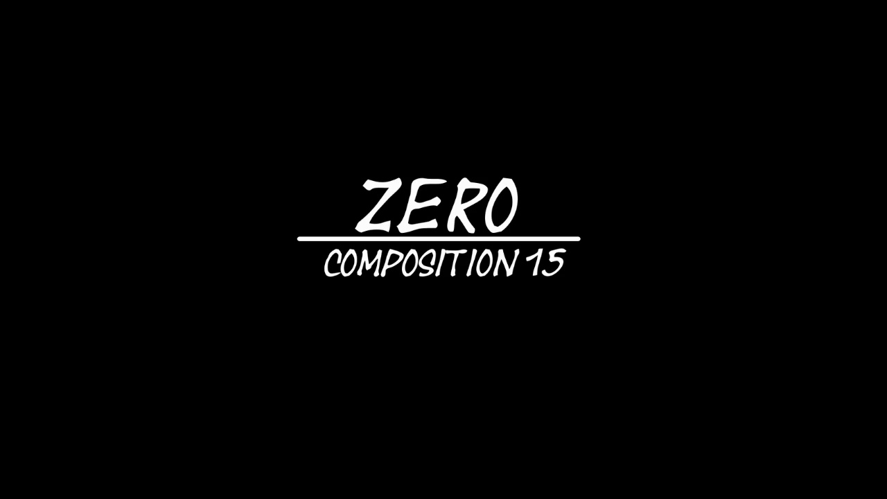 Zero - Composition 15