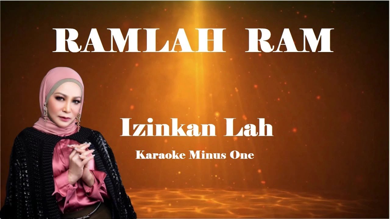Ramlah Ram ~ Izinkan Lah   Karaoke Minus1