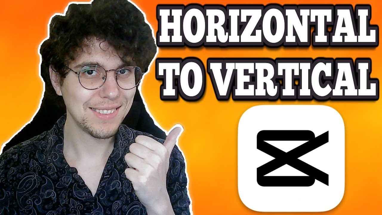 How To Change From Horizontal To Vertical In Capcut - YouTube