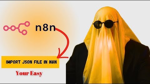 Import JSON into n8n Workflows | Full 2025 Beginner Tutorial