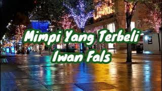 Iwan Fals - Mimpi Yang Terbeli (Lirik)