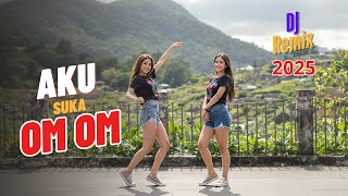 Download Lagu DJ DANGDUT HOUSE MUSIC TERBARU 2025 🎧  AKU SUKA OM OM 🎤 VIRAL TIKTOK 💓 MP3