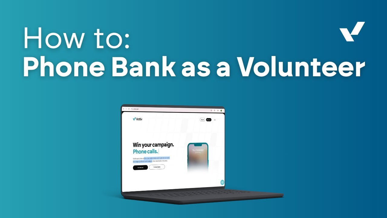 Phone Banking in Vottiv: Volunteer Walkthrough