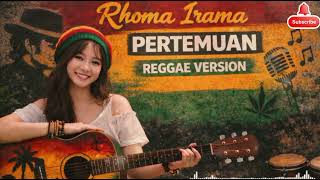 Rhoma Irama  Pertemuan reggae Version Cover 2026  By Lgu Trd