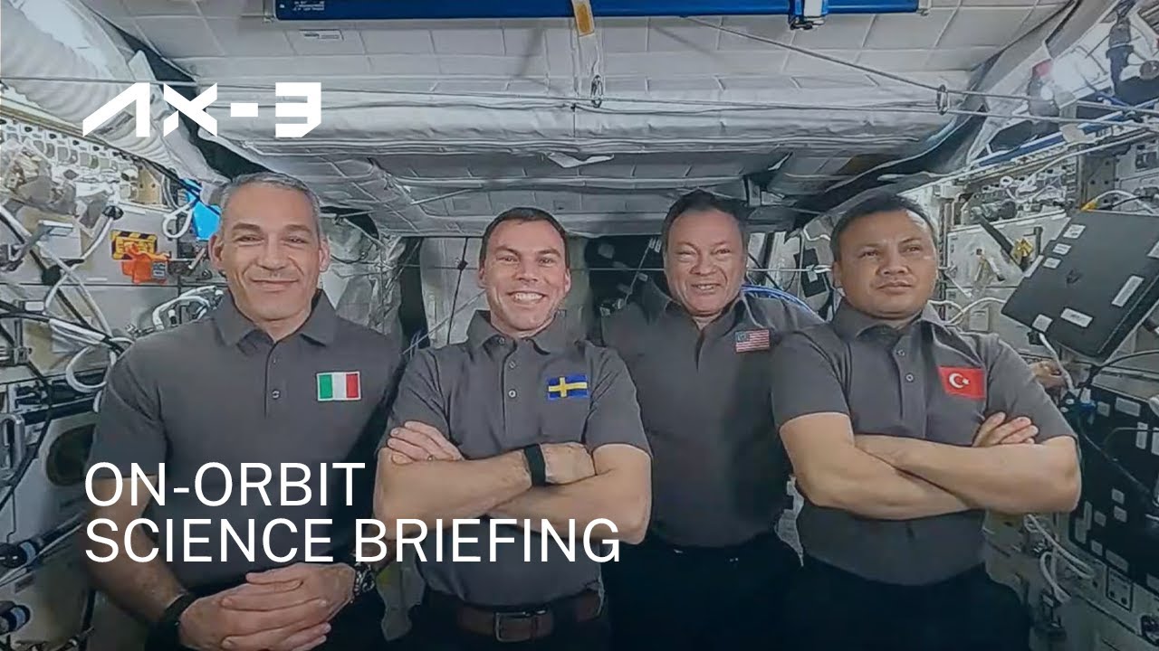 Ax-3 Mission | On-Orbit Science Briefing - YouTube