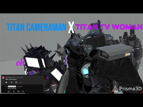 TITAN CAMERAMAN X TITAN TV WOMAN!!! Animation skibidi toilet #titancameraman #titantvwoman #prisma3d