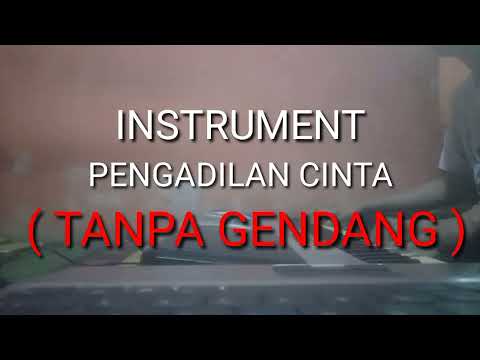 Instrument PENGADILAN CINTA ( TANPA GENDANG ) - DJ KUJEK !!