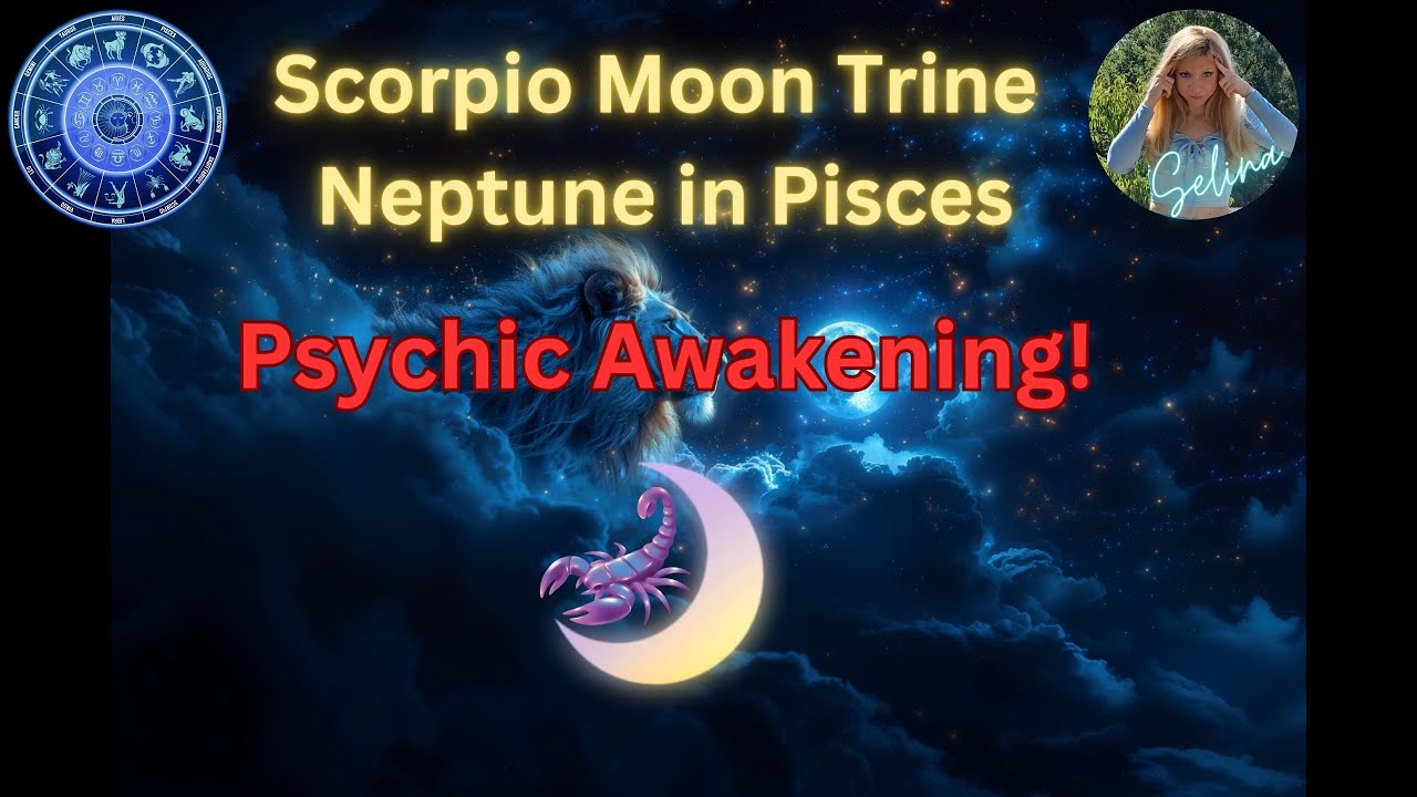 🌛Трин Луны в Скорпионе и Нептуна в Рыбах 🌠 13 января 🔮 Пробуждение экстрасенсорных способностей!