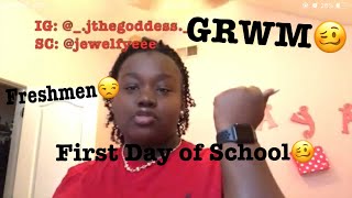 Grwm First Day Of School L Freshmen
