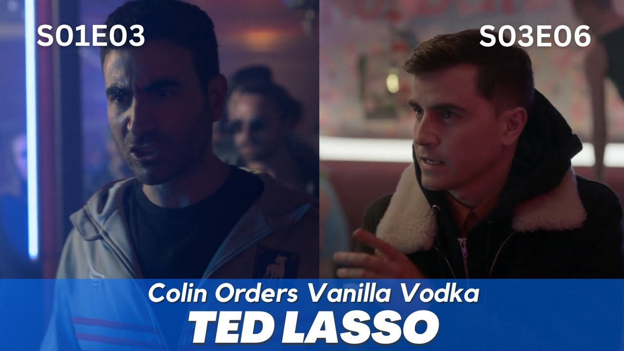 Ted Lasso | Colin Orders Vanilla Vodka | 1x3, 3x6