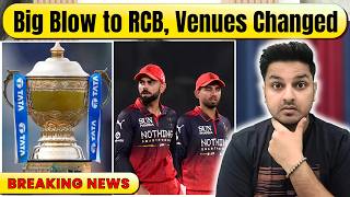 🔴Breaking: Bad News for RCB Fans, IPL 2026 Venue Changed for Upcoming Match @ShashankYagnik