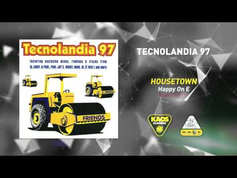 Housetown — Housetown - Happy On E (Urban Dub Mix) | Tecnolandia 97