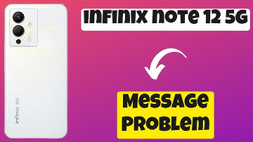 Infinix Note 12 5g, 12 pro 5g Message Problem || Message Not sent issue