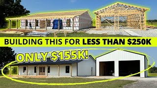 Can WE BUILD A 4,500 SqFt Home + Shop for LESS THAN 250K???