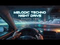 Melodic Techno Mix 2026—Night Drive Journey / Hypnotic Vibes / Stress Relief, Focus Chill &amp; Relax #4