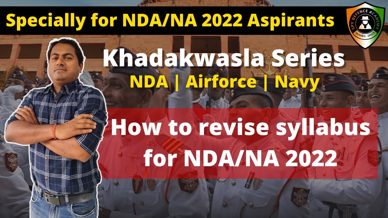 How to revise syllabus for NDA/NA 2022 | Khadakwasla Series | TARGET NDA 2022 |  DK Sir