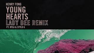 Henry Fong - Young Hearts (feat. Nyla \u0026 Stylo G) [Lady Bee Remix] | Dim Mak Records