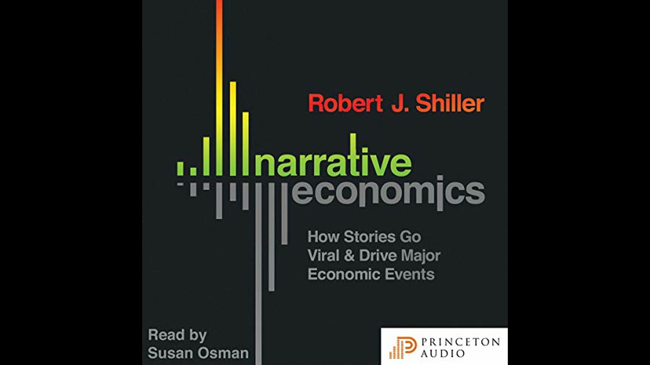 Narrative Economics: How Stories Go Viral and Drive Major Economic Events Audiobook