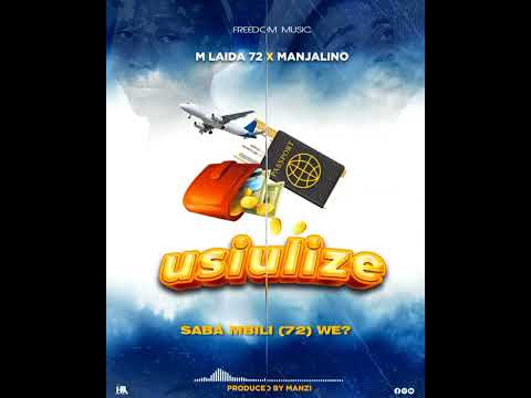 M LAIDA X MANJALINO Usiulize Official Audio Lyrics Manjalino Singelilyrics Usiulize 