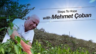 Steps to Hope/Story of Mehmet Çoban