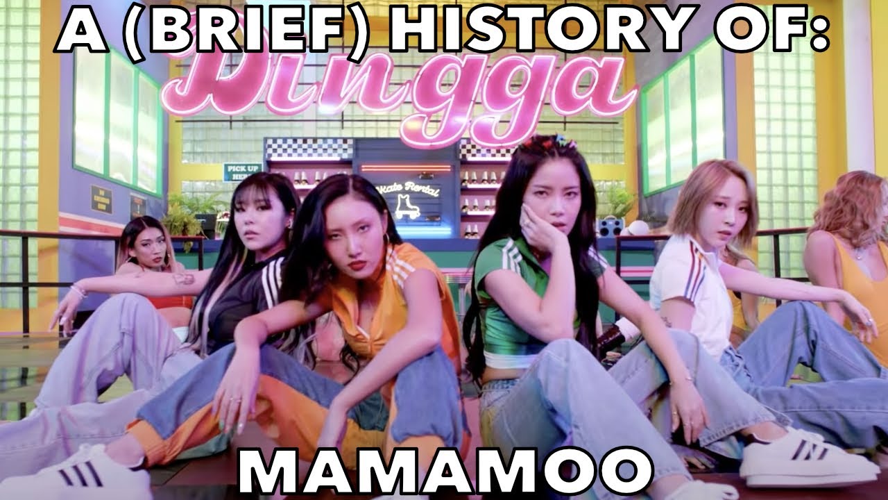 A (BRIEF) HISTORY OF: MAMAMOO