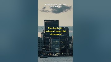 WHAT IS THE DIFFERENCE BETWEEN PANNING AND TILTING THE CAMERA?