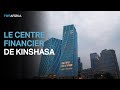 Le centre financier de kinshasa
