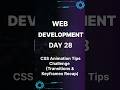 🗿Day 28: CSS Animation Tips + Challenge (Transitions &amp; Keyframes Recap)#coding #viralshort #learn