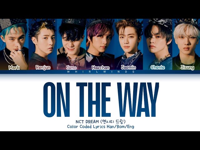 NCT DREAM 엔시티 드림 '별 밤 (On The Way)' [Color Coded Lyrics Han/Rom/Eng/가사]