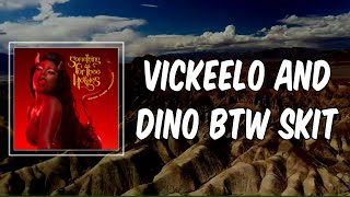 Lyric: VickeeLo and Dino Btw Skit by Megan Thee Stallion