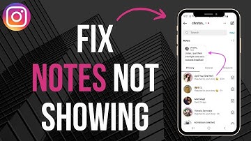 How To Fix Instagram Notes Feature Not Showing (2023)