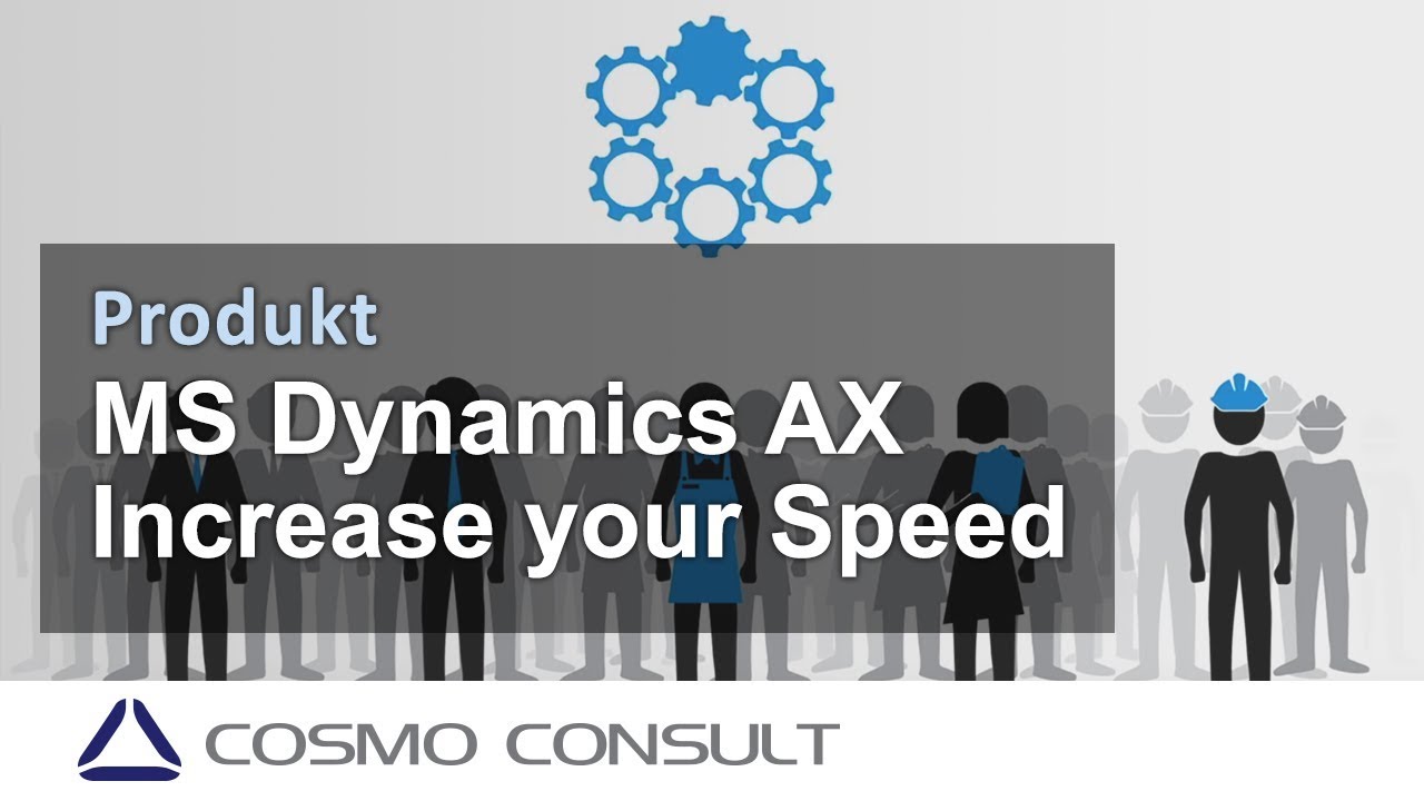 Microsoft Dynamics AX - Increase the Speed of Doing Business