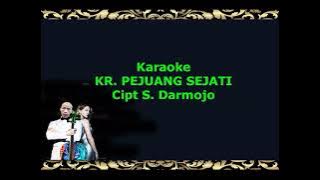 Karaoke KR. PEJUANG SEJATI Keroncong Asli