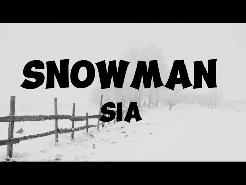 Sia Snowman Lyrics 