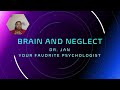 Neglect and the Brain: We NEED to be Mindful